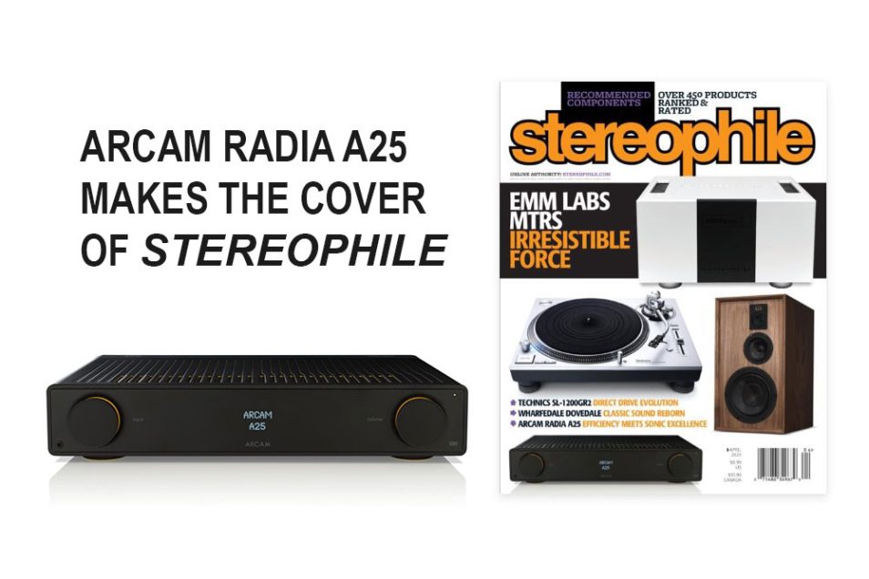ARCAM RADIA A25 ON COVER OF STEREOPHILE